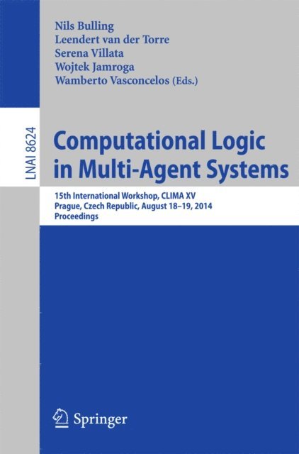 Wamberto Vasconcelos, Wojtek Jamroga, Serena Villata, Leendert van der Torre, Nils Bulling - Computational Logic in Multi-Agent Systems, E-bok