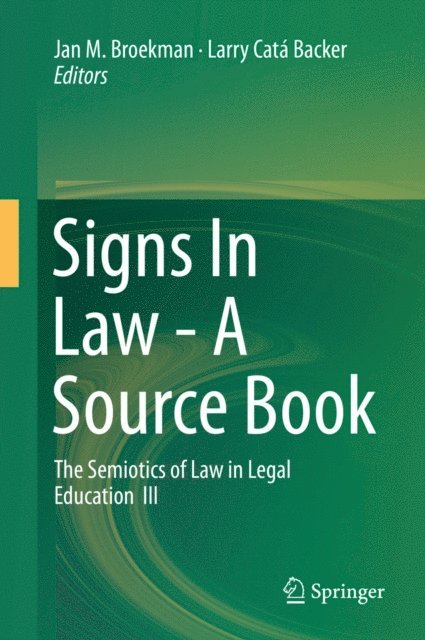 Larry Cata Backer, Jan M. Broekman - Signs In Law - A Source Book, E-bok
