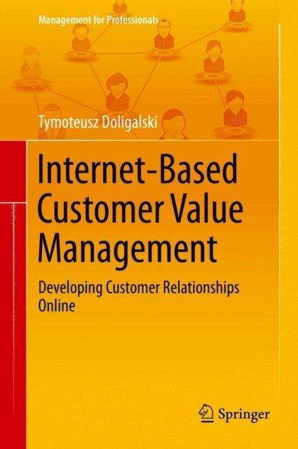 Tymoteusz Doligalski - Internet-Based Customer Value Management, E-bok