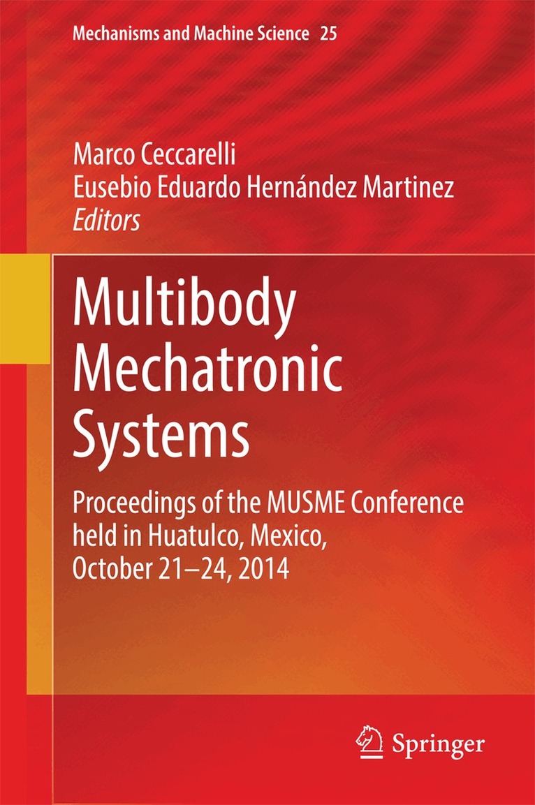 Marco Ceccarelli, Eusebio Eduardo Hernández Martinez - Multibody Mechatronic Systems, Inbunden
