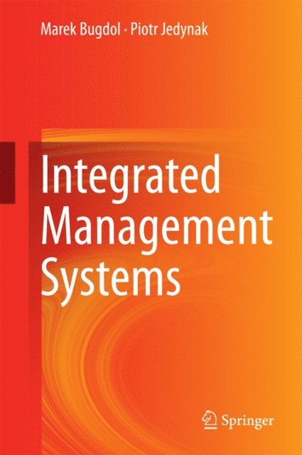 Piotr Jedynak, Marek Bugdol - Integrated Management Systems, E-bok