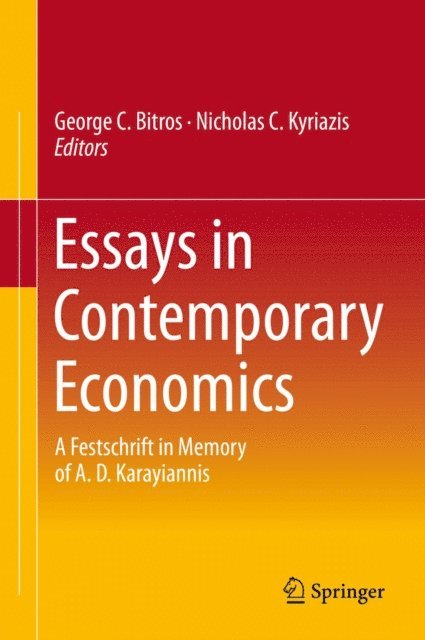Nicholas C. Kyriazis, George C. Bitros - Essays in Contemporary Economics, E-bok