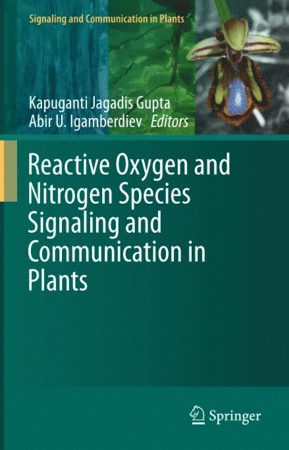 Abir U. Igamberdiev, Kapuganti Jagadis Gupta - Reactive Oxygen and Nitrogen Species Signaling and Communication in Plants, E-bok