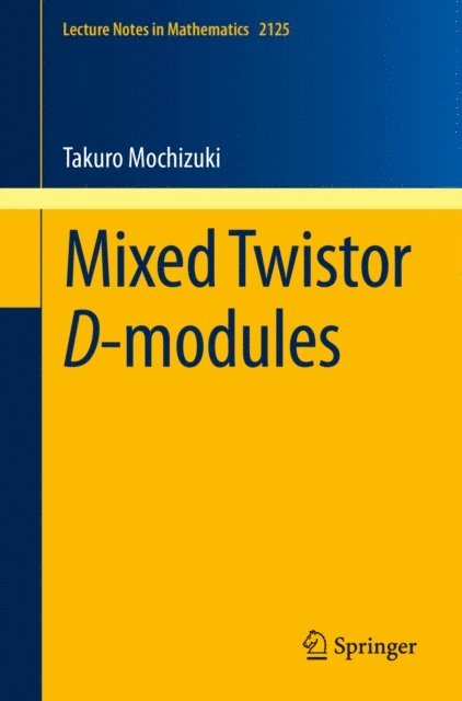 Takuro Mochizuki - Mixed Twistor D-modules, E-bok