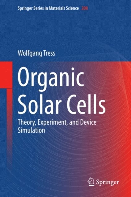 Wolfgang Tress - Organic Solar Cells, E-bok