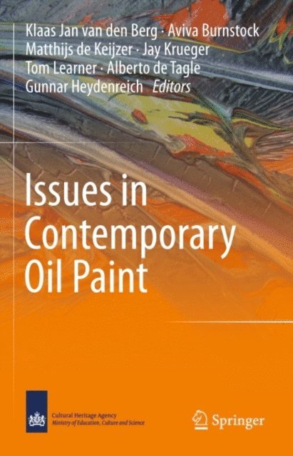 Klaas Jan van den Berg, Gunnar Heydenreich, Alberto de Tagle, Tom Learner, Jay Krueger, Matthijs de Keijzer, Aviva Burnstock - Issues in Contemporary Oil Paint, E-bok