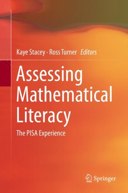 Ross Turner, Kaye Stacey - Assessing Mathematical Literacy, E-bok