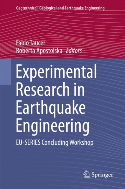 Roberta Apostolska, Fabio Taucer - Experimental Research in Earthquake Engineering, E-bok