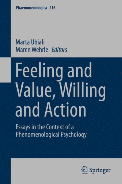 Maren Wehrle, Marta Ubiali - Feeling and Value, Willing and Action, E-bok