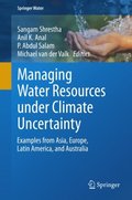 Managing Water Resources under Climate Uncertainty