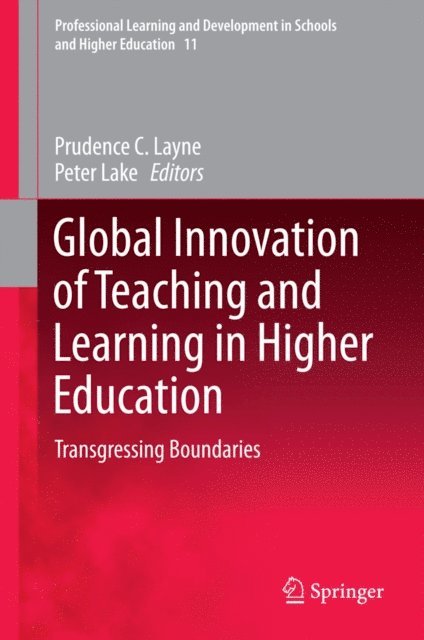 Peter Lake, Prudence C. Layne - Global Innovation of Teaching and Learning in Higher Education, E-bok