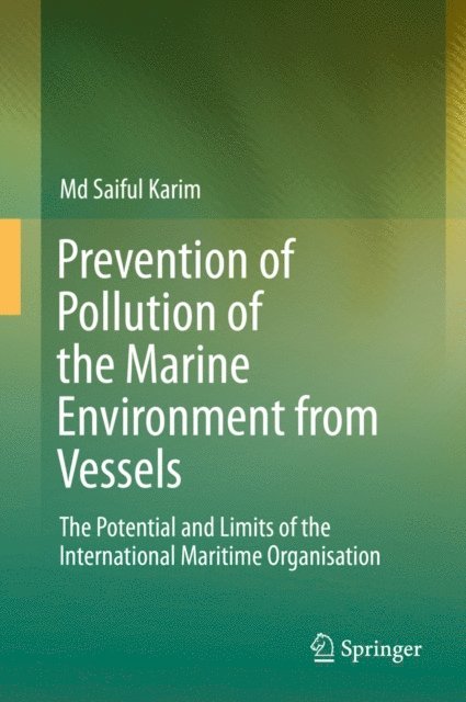 Md Saiful Karim - Prevention of Pollution of the Marine Environment from Vessels, E-bok