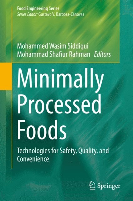 Mohammad Shafiur Rahman, Mohammed Wasim Siddiqui - Minimally Processed Foods, E-bok