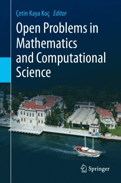 Cetin Kaya Koc - Open Problems in Mathematics and Computational Science, E-bok