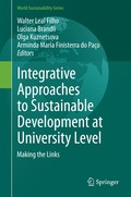 Integrative Approaches to Sustainable Development at University Level