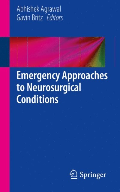 Gavin Britz, Abhishek Agrawal - Emergency Approaches to Neurosurgical Conditions, E-bok. Tillgänglighet: Lägg i varukorg