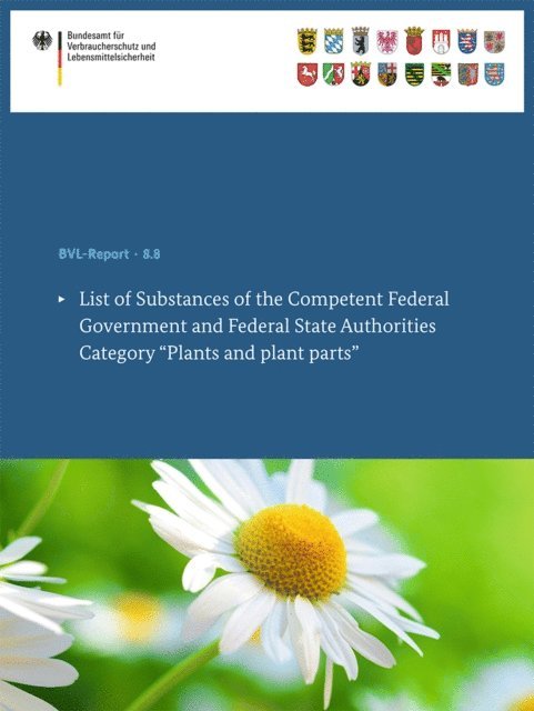 Bundesamt fur Verbraucherschutz und Lebensmittelsicherheit (BVL) - List of Substances of the Competent Federal Government and Federal State Authorities, E-bok