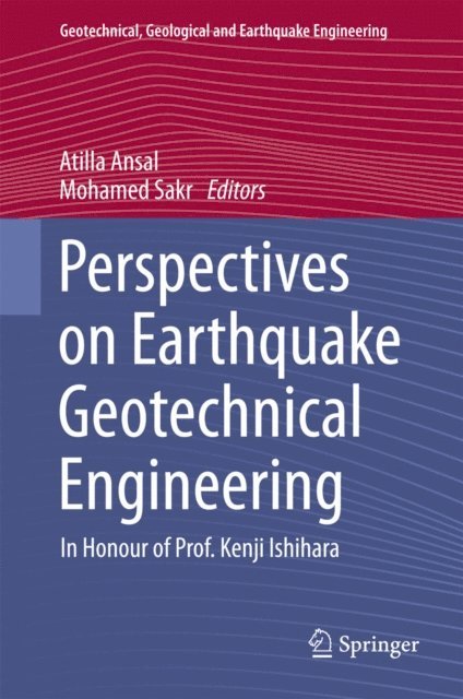 Mohamed Sakr, Atilla Ansal - Perspectives on Earthquake Geotechnical Engineering, E-bok