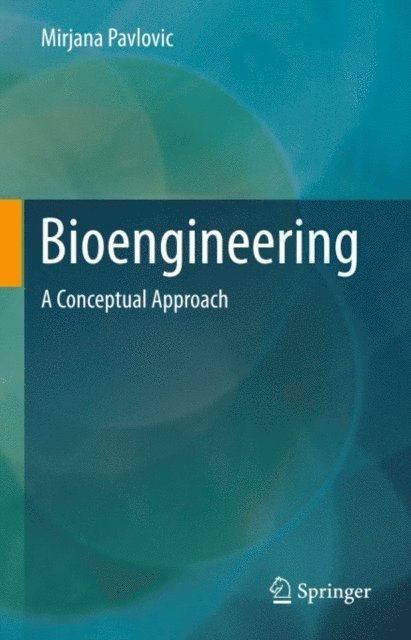 Mirjana Pavlovic - Bioengineering, E-bok