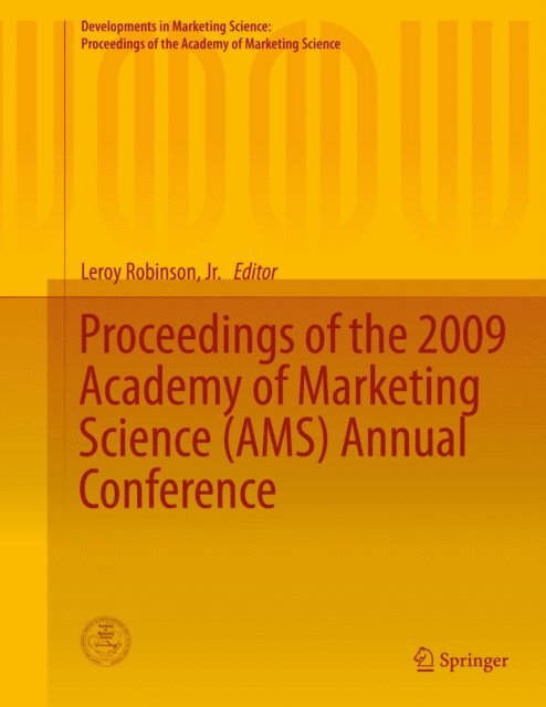 Leroy Robinson, Jr. - Proceedings of the 2009 Academy of Marketing Science (AMS) Annual Conference, E-bok