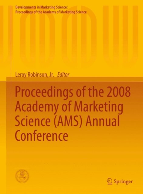 Leroy Robinson, Jr. - Proceedings of the 2008 Academy of Marketing Science (AMS) Annual Conference, E-bok