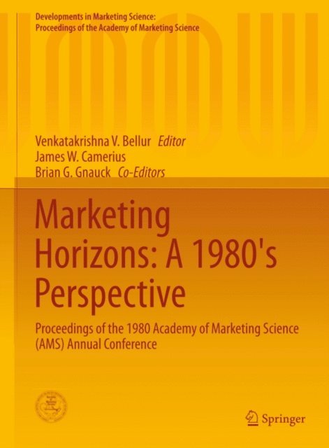 Venkatakrishna V. Bellur - Marketing Horizons: A 1980's Perspective, E-bok