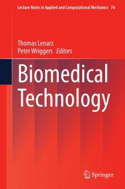 Peter Wriggers, Thomas Lenarz - Biomedical Technology, E-bok