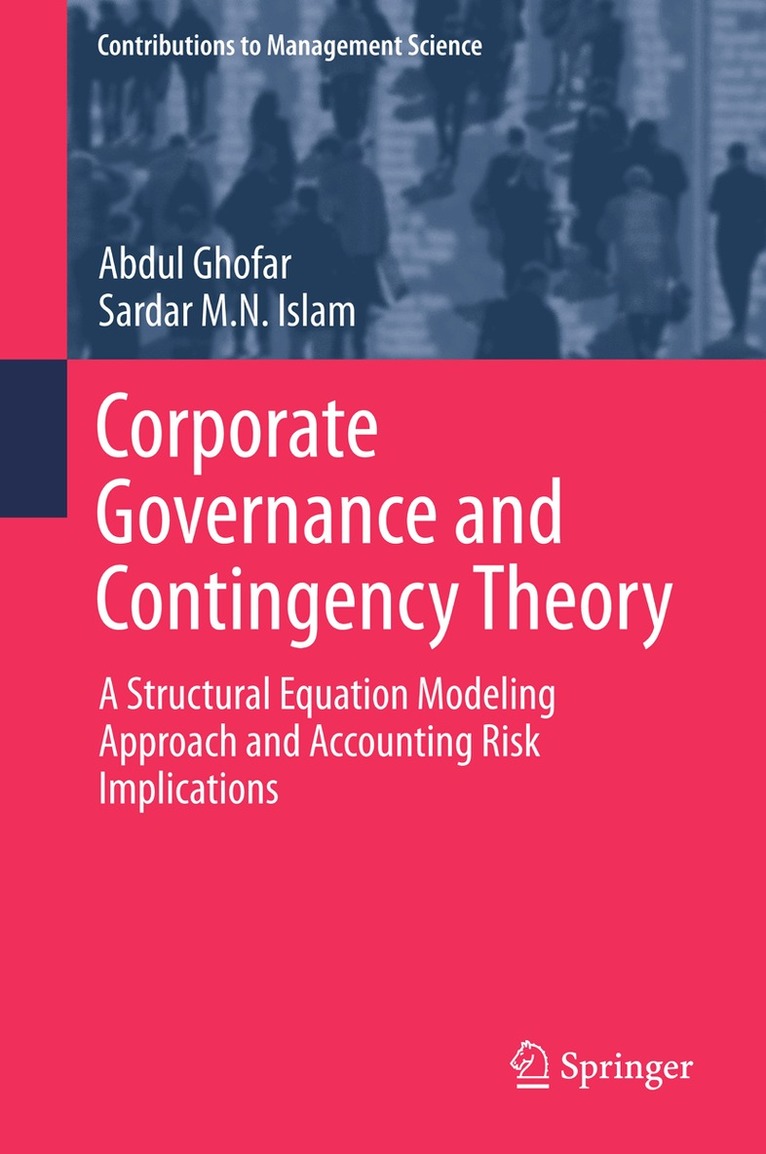 Abdul Ghofar, Sardar M.N. Islam - Corporate Governance and Contingency Theory, Inbunden