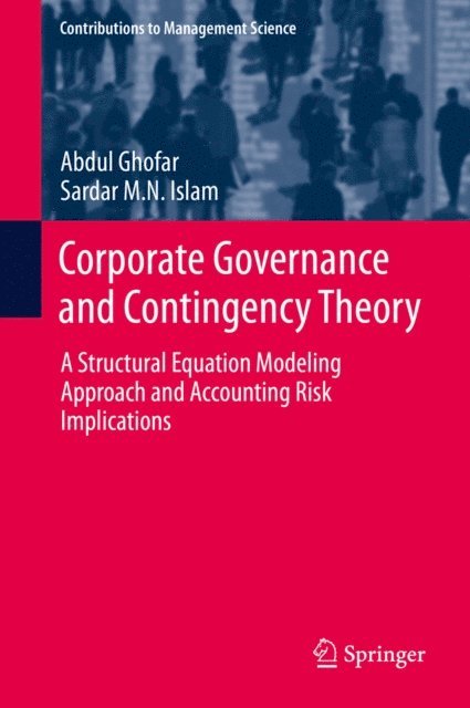 Sardar M.N. Islam, Abdul Ghofar - Corporate Governance and Contingency Theory, E-bok