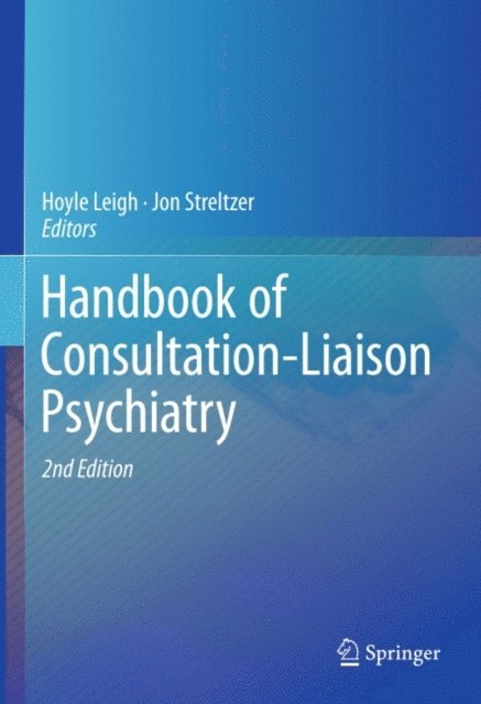 Jon Streltzer, Hoyle Leigh - Handbook of Consultation-Liaison Psychiatry, E-bok