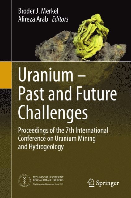 Alireza Arab, Broder J. Merkel - Uranium - Past and Future Challenges, E-bok
