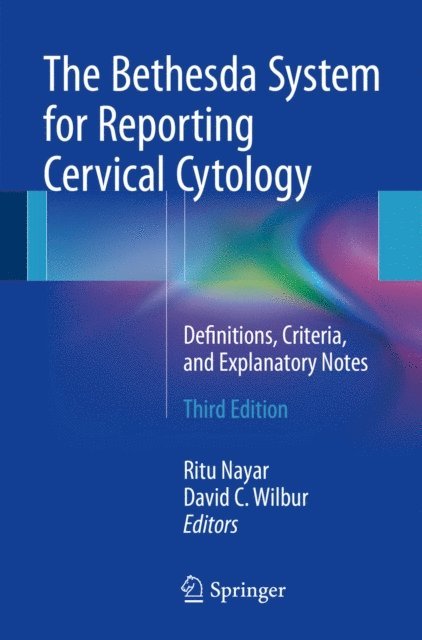 David C. Wilbur, Ritu Nayar - Bethesda System for Reporting Cervical Cytology, E-bok