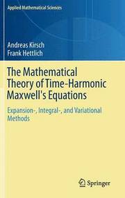 The Mathematical Theory of Time-Harmonic Maxwell's Equations