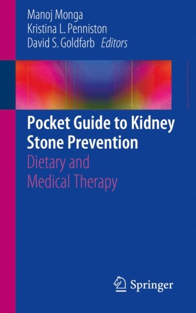 David S. Goldfarb, Kristina L. Penniston, Manoj Monga - Pocket Guide to Kidney Stone Prevention, E-bok