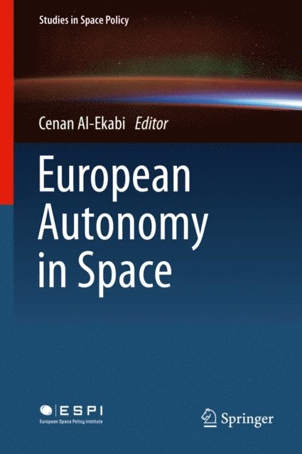 Cenan Al-Ekabi - European Autonomy in Space, E-bok