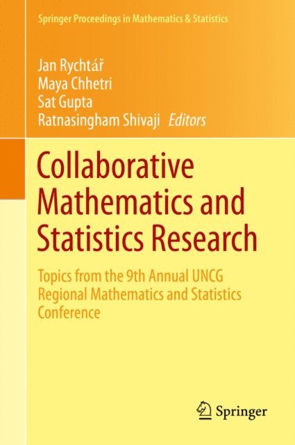 Ratnasingham Shivaji, Sat Gupta, Maya Chhetri, Jan Rychtar - Collaborative Mathematics and Statistics Research, E-bok