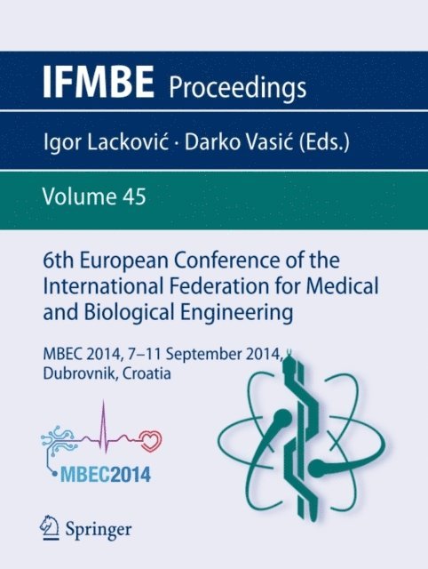 Darko Vasic, Igor Lackovic - 6th European Conference of the International Federation for Medical and Biological Engineering, E-bok