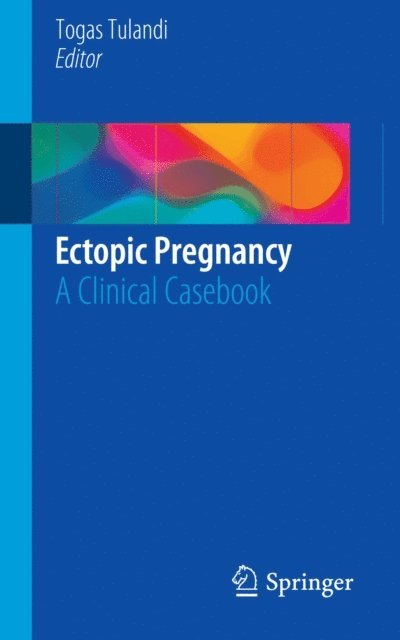 Togas Tulandi - Ectopic Pregnancy, E-bok
