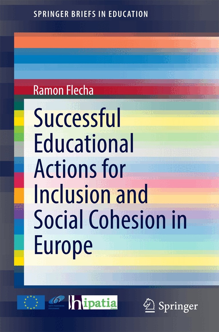 Ramon Flecha (Ed.) - Successful Educational Actions for Inclusion and Social Cohesion in Europe, Häftad