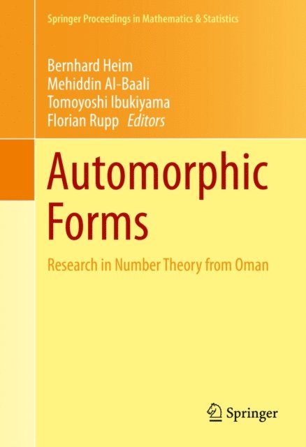 Florian Rupp, Tomoyoshi Ibukiyama, Mehiddin Al-Baali, Bernhard Heim - Automorphic Forms, E-bok