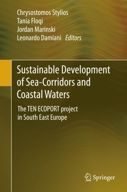 Leonardo Damiani, Jordan Marinski, Tania Floqi, Chrysostomos Stylios - Sustainable Development of Sea-Corridors and Coastal Waters, E-bok