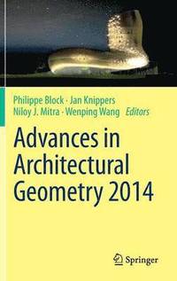 Advances in Architectural Geometry 2014