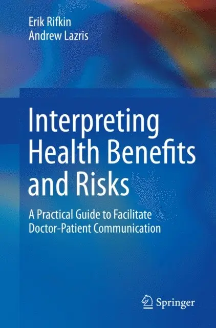 Andrew Lazris, Erik Rifkin - Interpreting Health Benefits and Risks, E-bok. Tillgänglighet: Lägg i varukorg