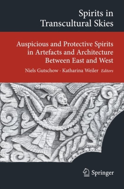Katharina Weiler, Niels Gutschow - Spirits in Transcultural Skies, E-bok