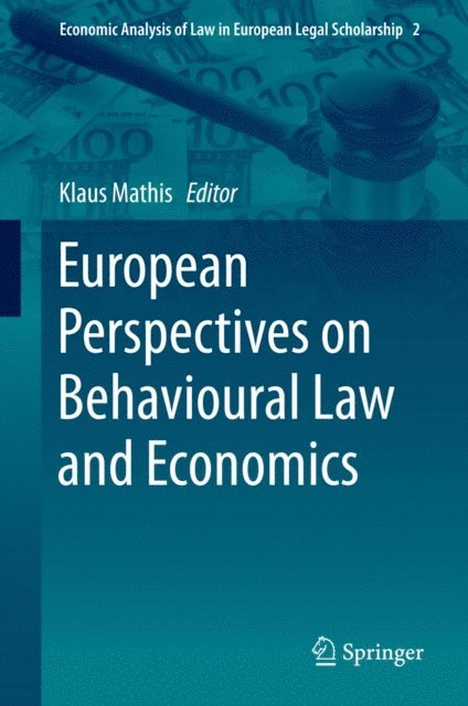 Klaus Mathis - European Perspectives on Behavioural Law and Economics, E-bok