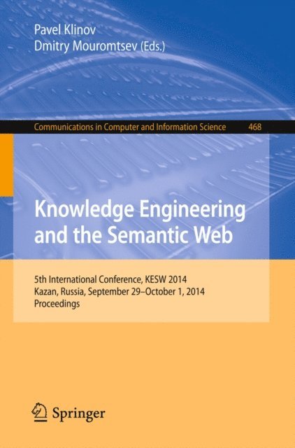 Dmitry Mouromtsev, Pavel Klinov - Knowledge Engineering and the Semantic Web, E-bok