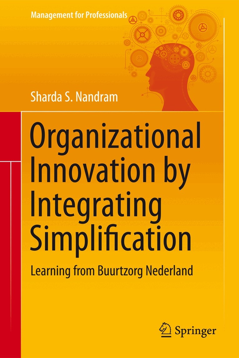 Sharda S. Nandram - Organizational Innovation by Integrating Simplification, Inbunden. Tillgänglighet: Lägg i varukorg