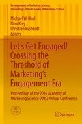 Let's Get Engaged! Crossing the Threshold of Marketing's Engagement Era