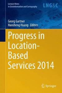 Progress in Location-Based Services 2014