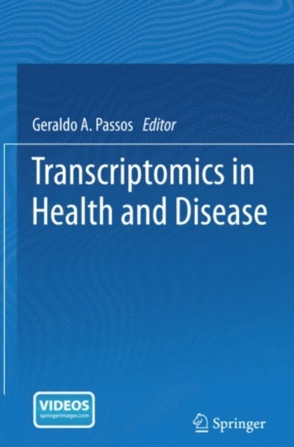 Geraldo A. Passos - Transcriptomics in Health and Disease, E-bok